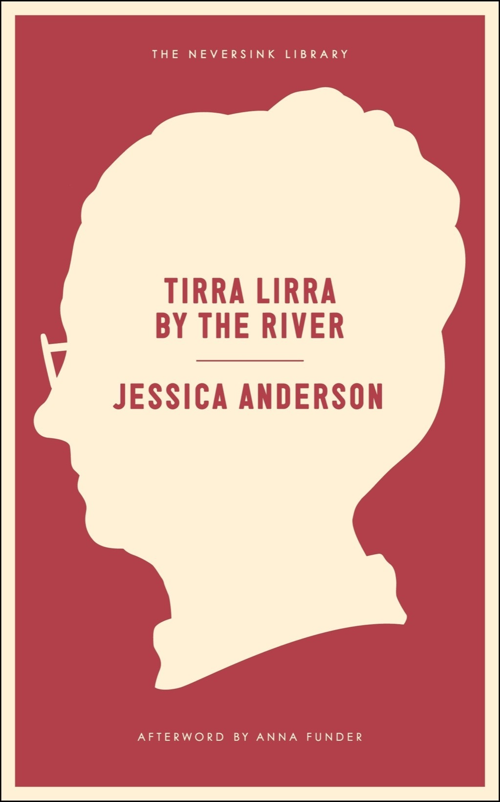 Tirra Lirra by the River: A Novel 
