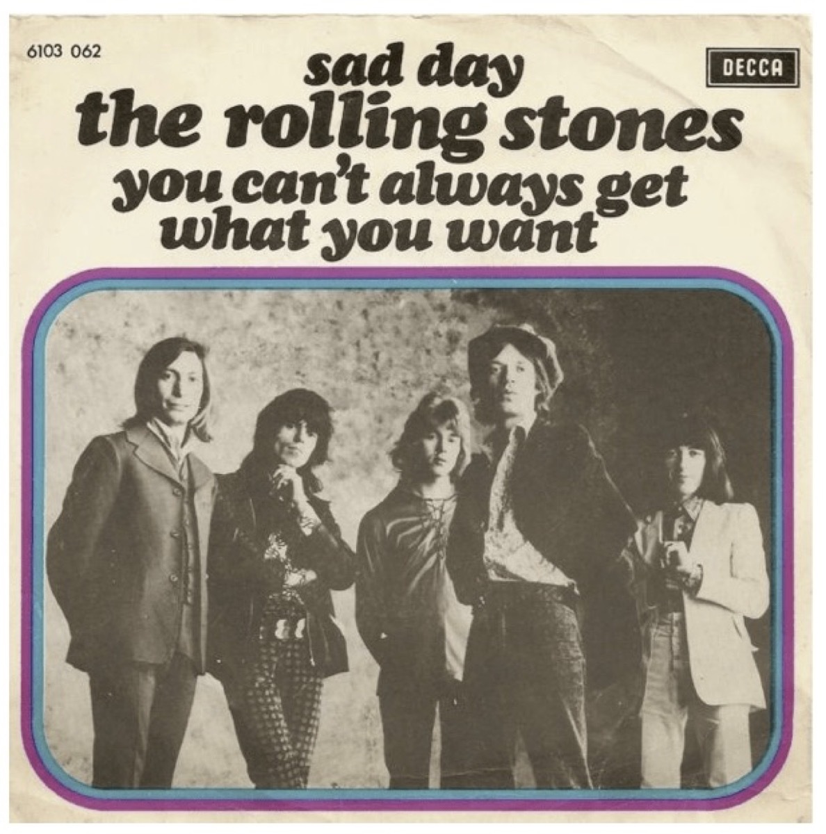 You Can't Always Get What You Want by The Rolling Stones