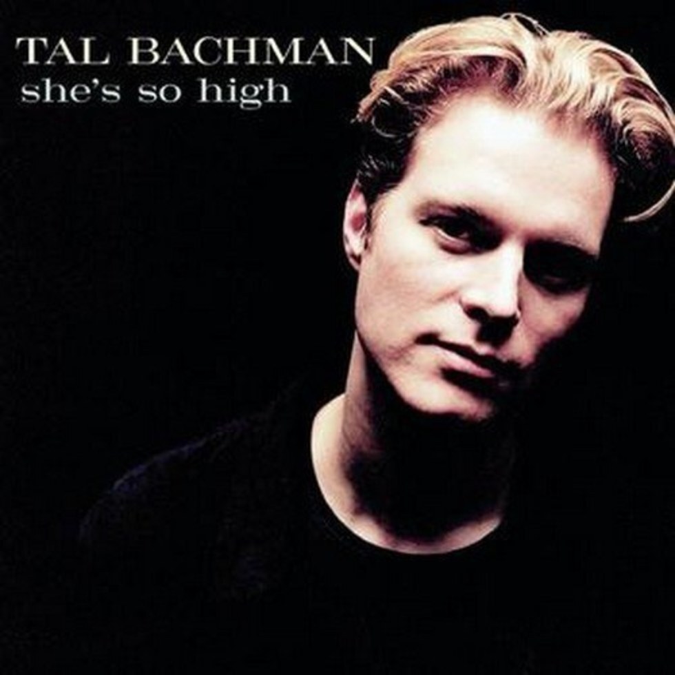 Shes So High by Tal Bachman, 1990s one hit wonder